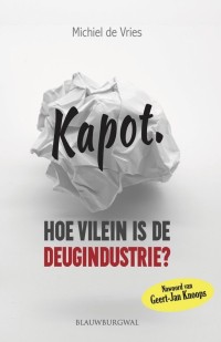Boek Kapot. Hoe vilein is de deugindustria